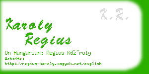 karoly regius business card